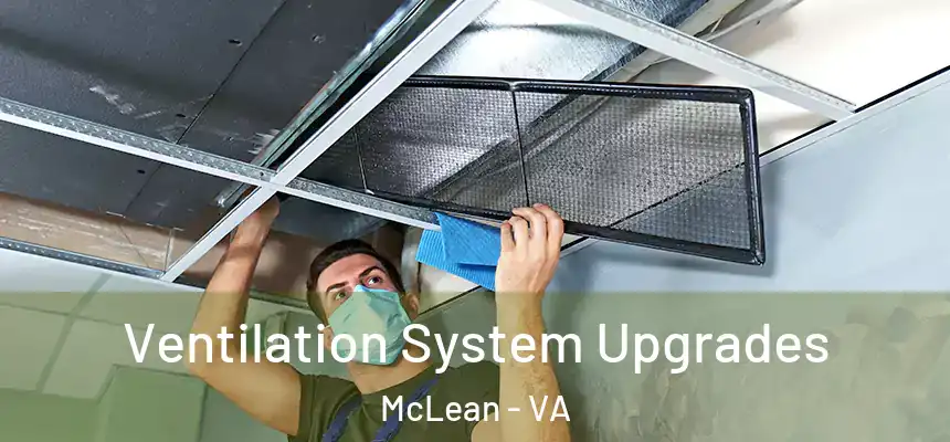 Ventilation System Upgrades McLean - VA